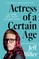 Actress of a Certain Age