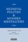 Medieval Polities and Modern Mentalities