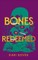 Bones of the Redeemed