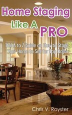 Home Staging Like A Pro