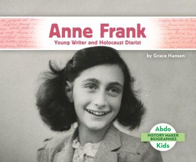 Anne Frank: Young Writer and Holocaust Diarist