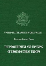 The Procurement and Training of Ground Combat Troops