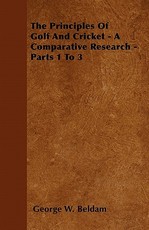The Principles of Golf and Cricket - A Comparative Research - Parts 1 to 3