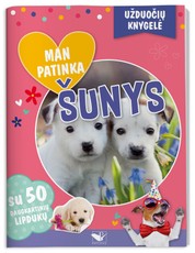 Man patinka šunys: užduotėlių knygelė su 50 lipdukų Man patinka šunys: užduotėlių knygelė su 50 lipdukų