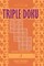 Sudoku Triple Doku - 200 Easy to Master Puzzles 9x9 (Volume 1)