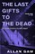 The Last Gifts to the Dead