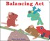 Balancing ACT