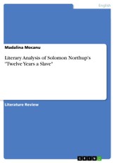 Literary Analysis of Solomon Northup's "Twelve Years a Slave"