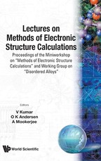 Lectures on Methods of Electronic Structure Calculations - Proceedings of the Miniworkshop on Methods of Electronic Structure Calculations and Working Group on Disordered Alloys