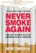 Never Smoke Again