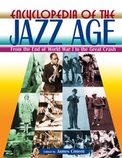 Ciment, J: Encyclopedia of the Jazz Age: From the End of Wor