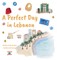 A Perfect Day in Lebanon