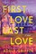 First Love Last Love