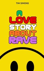 A Love Story About Rave