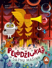 Pelėdžiukas ir sapnų mašina Pelėdžiukas ir sapnų mašina