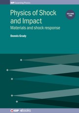 Physics of Shock and Impact: Volume 2