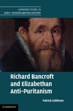 Richard Bancroft and Elizabethan Anti-Puritanism