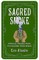 Sacred Smoke