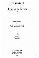 The Works of Thomas Jefferson - Vol. IX