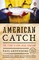 American Catch