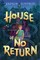 House of No Return