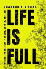 Life Is Full