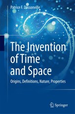 The Invention of Time and Space