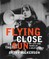 Flying Close to the Sun