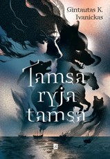 Tamsa ryja tamsą. Umbros kronikos