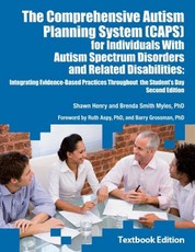 The Comprehensive Autism Planning System (CAPS) for Individuals With Autism Spectrum Disorders and Related Disabilities