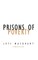 Prisons of Poverty