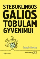 Stebuklingos galios tobulam gyvenimui Stebuklingos galios tobulam gyvenimui
