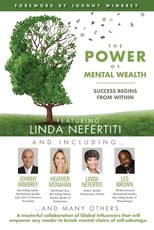 The POWER of MENTAL WEALTH Featuring Linda Nefertiti