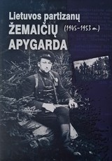 Lietuvos partizanų Žemaičių apygarda. 1945–1953 m. Dokumentų rinkinys