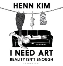 I Need Art: Reality Isn't Enough