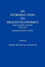 An Introduction to Health Economics for Eastern Europe and the Former Soviet Union