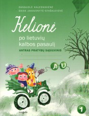 Kelionė po lietuvių kalbos pasaulį. Antrasis pratybų sąsiuvinis