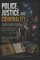 Police, Justice and Criminality