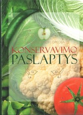Konservavimo paslaptys: gardėsių enciklopedija