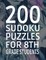 200 Sudoku Puzzles for 8th Grade Students