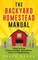 The Backyard Homestead Manual