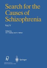 Search for the Causes of Schizophrenia