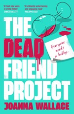 Wallace, J: Dead Friend Project