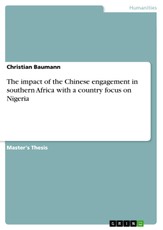The impact of the Chinese engagement in southern Africa with a country focus on Nigeria