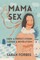 Mama Sex: