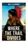 Where the Trail Divides