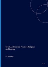 Greek Architecture, Volume 1 Religious Architecture