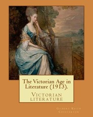 The Victorian Age in Literature (1913). By