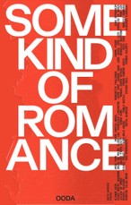 Some Kind of Romance, Any Kind of Existence