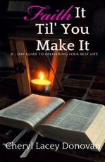 Faith it Til' You Make It